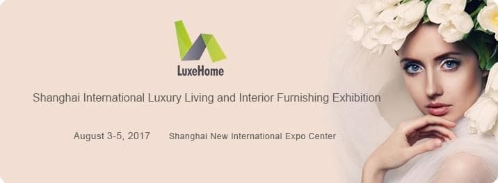 В Шанхае откроется выставка  товаров для интерьера LuxeHome 2017